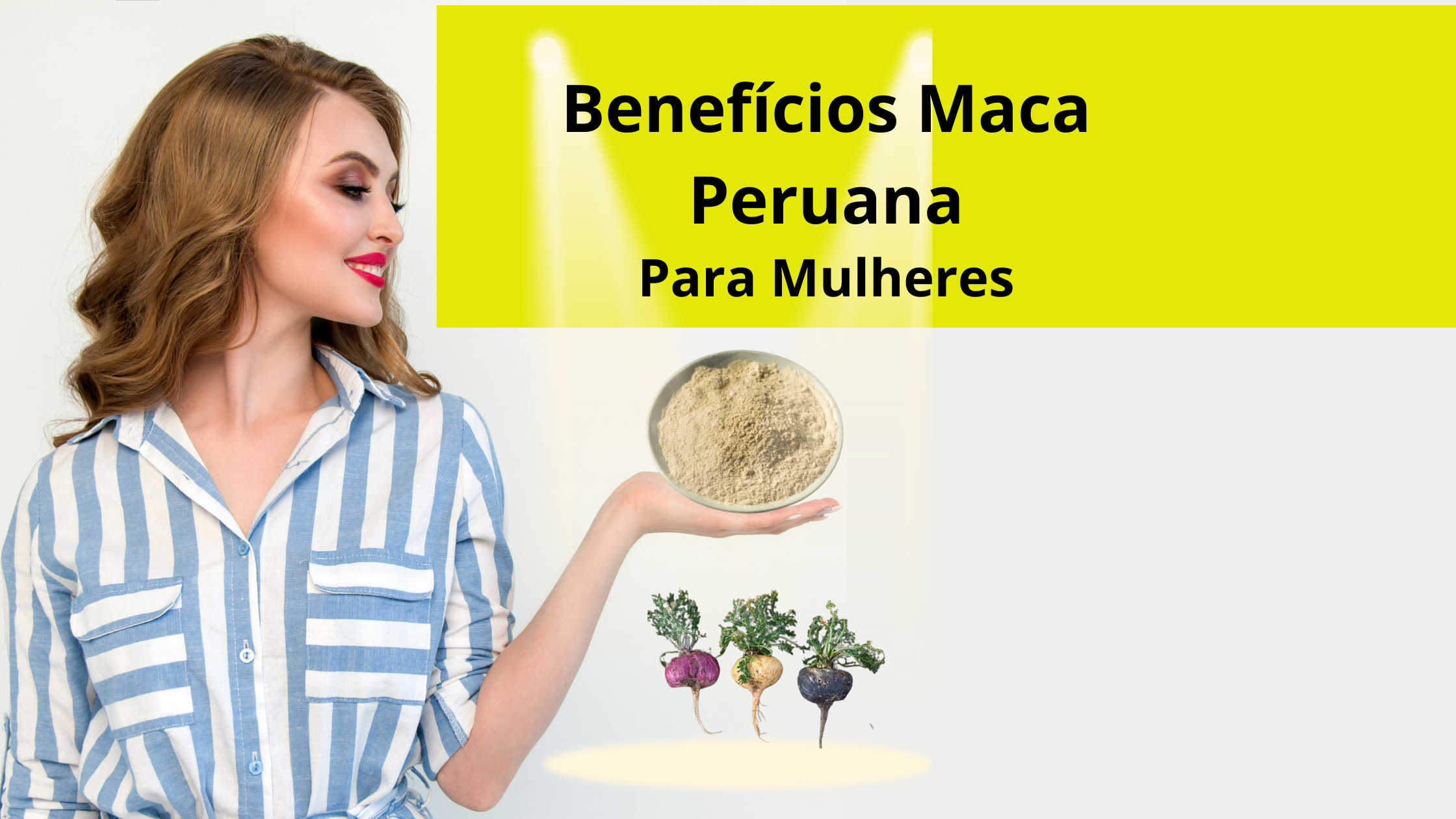 Benefícios da Maca Peruana para Mulheres